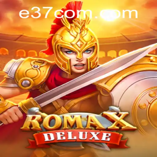 RomaXDeluxe: A Revolutionary Gaming Experience on e37.com
