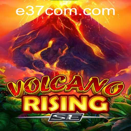 Experience the Excitement of VolcanoRisingSE at e37.com: A Comprehensive Guide